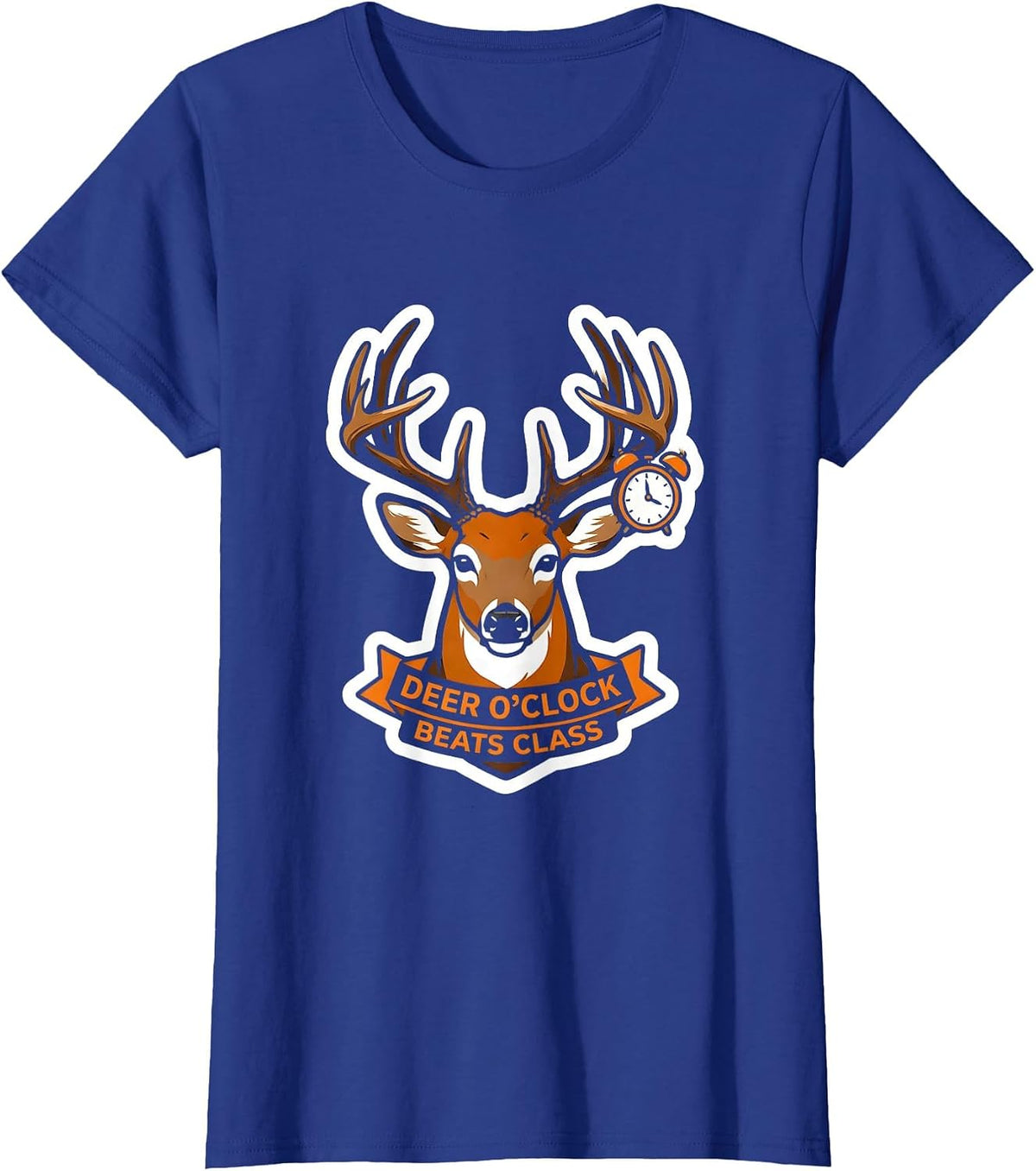 Women's Deer O'Clock Beats Class Funny Hunting Dad Humor T-Shirt - Royal Blue