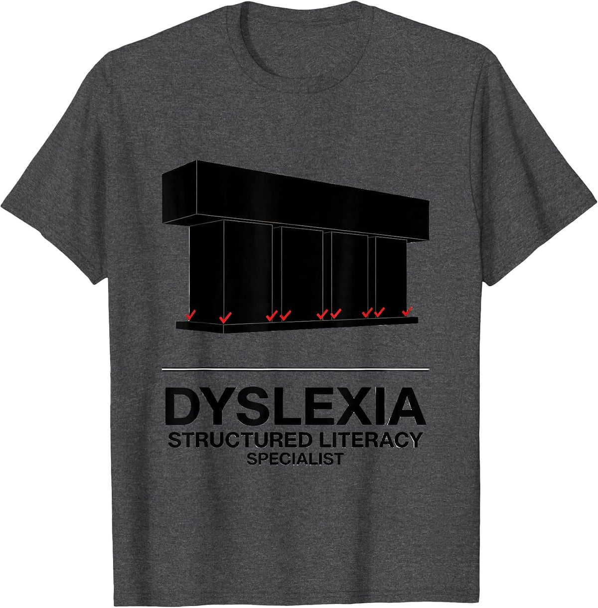 Dyslexia Structured Literacy Specialist Teacher T-Shirt - Dark Heather Grey