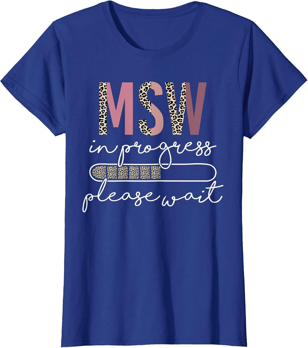 Master Social Worker MSW Graduation Social Work Student T-Shirt - Royal Blue