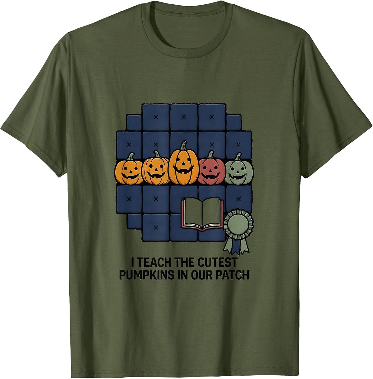 Men's I Teach The Cutest Pumpkins In Our Patch Teacher T-Shirt - Olive Green