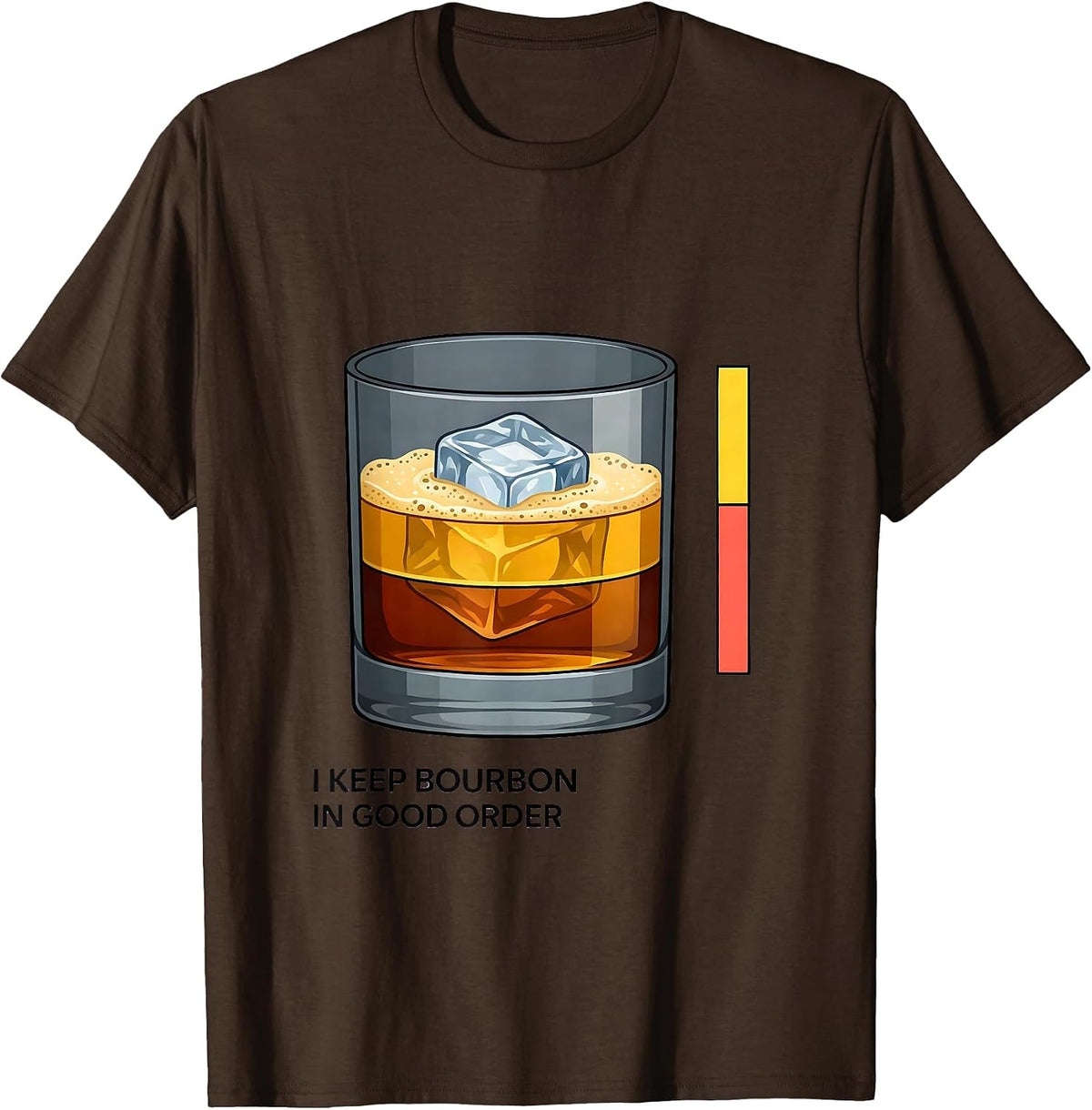 I Keep Bourbon In Good Order Funny Bourbon Lover Drinking T-Shirt - Brown