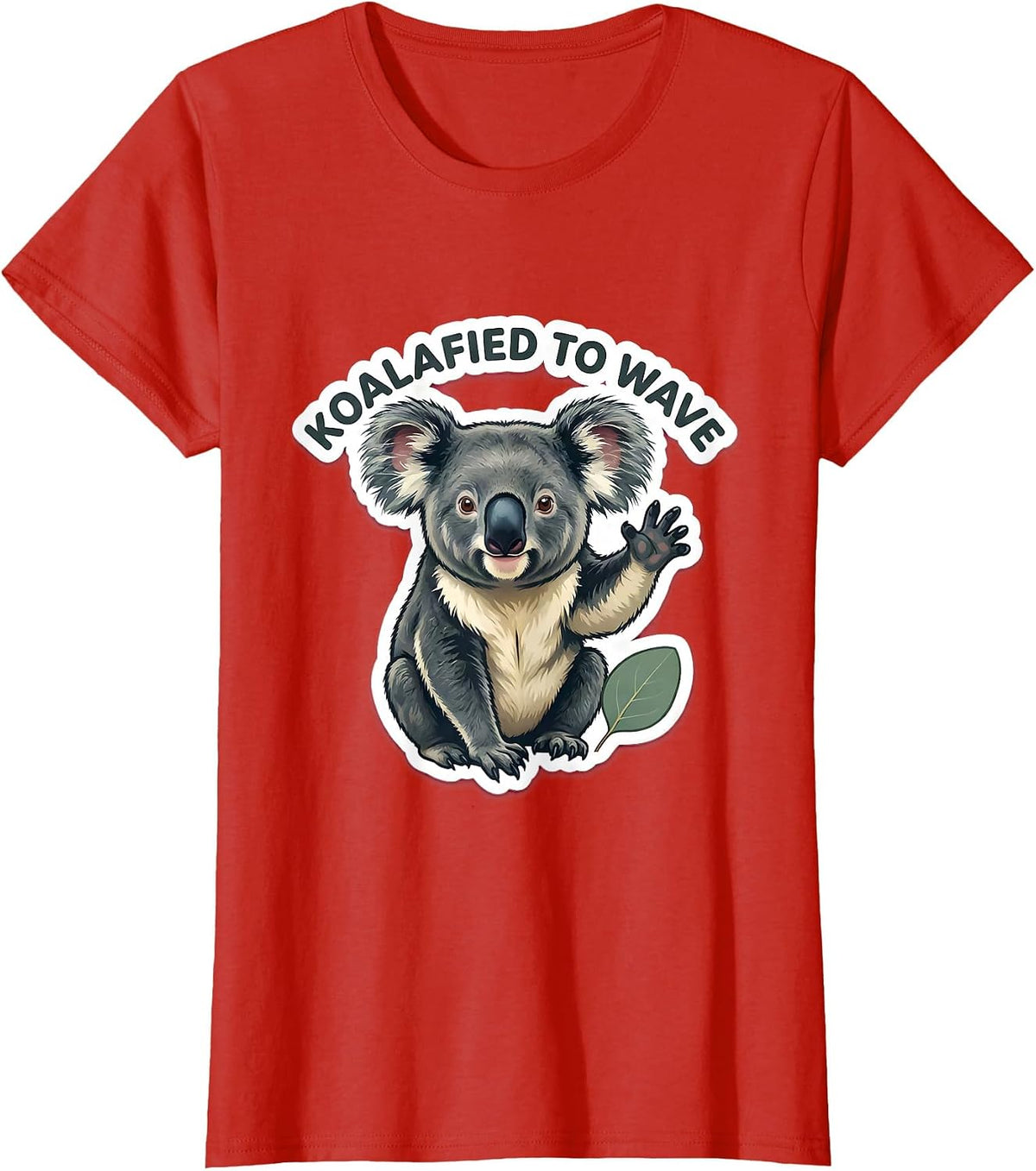 Women's Koalafied To Wave Funny Koala Pun Animal Lover T-Shirt - Red