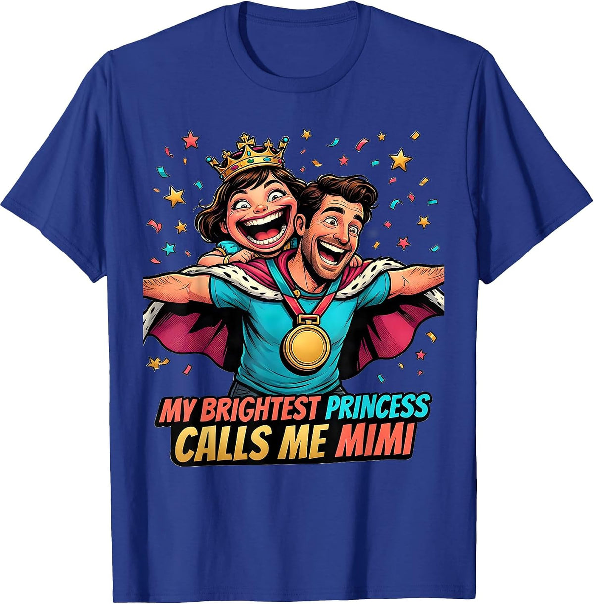 My Brightest Princess Calls Me Mimi Funny Cartoon Family T-Shirt - Royal Blue