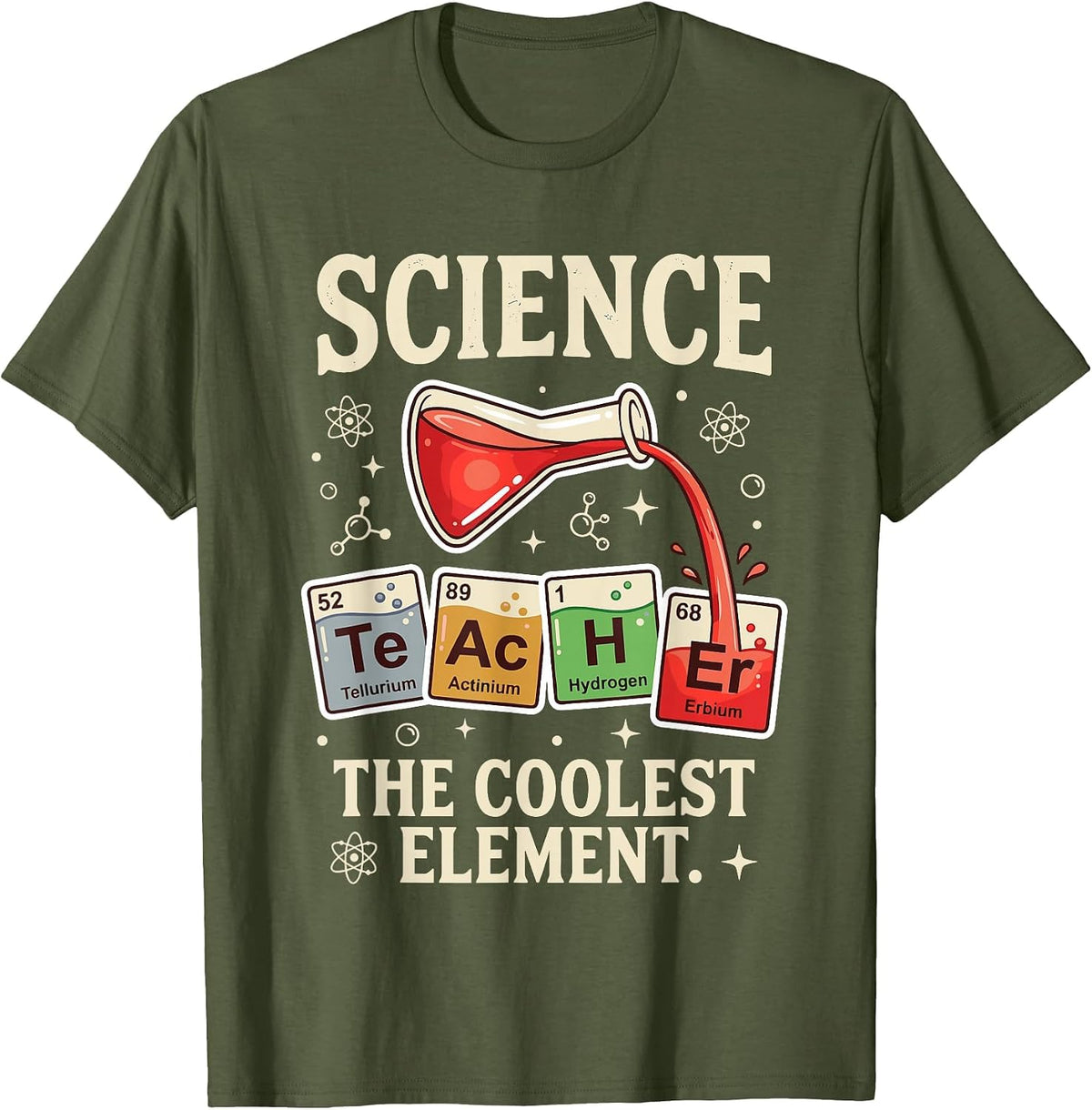 Science Teacher Coolest Element Retro Funny Chemistry Stem T-Shirt - Olive Green