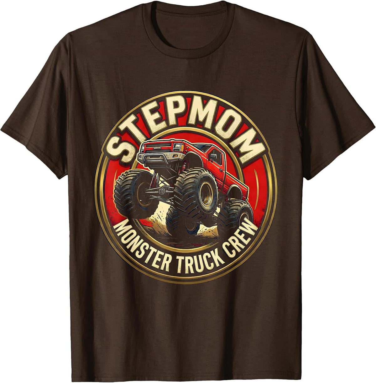 Men's Stepmom Monster Truck Crew Family Matching Birthday Party T-Shirt - Brown