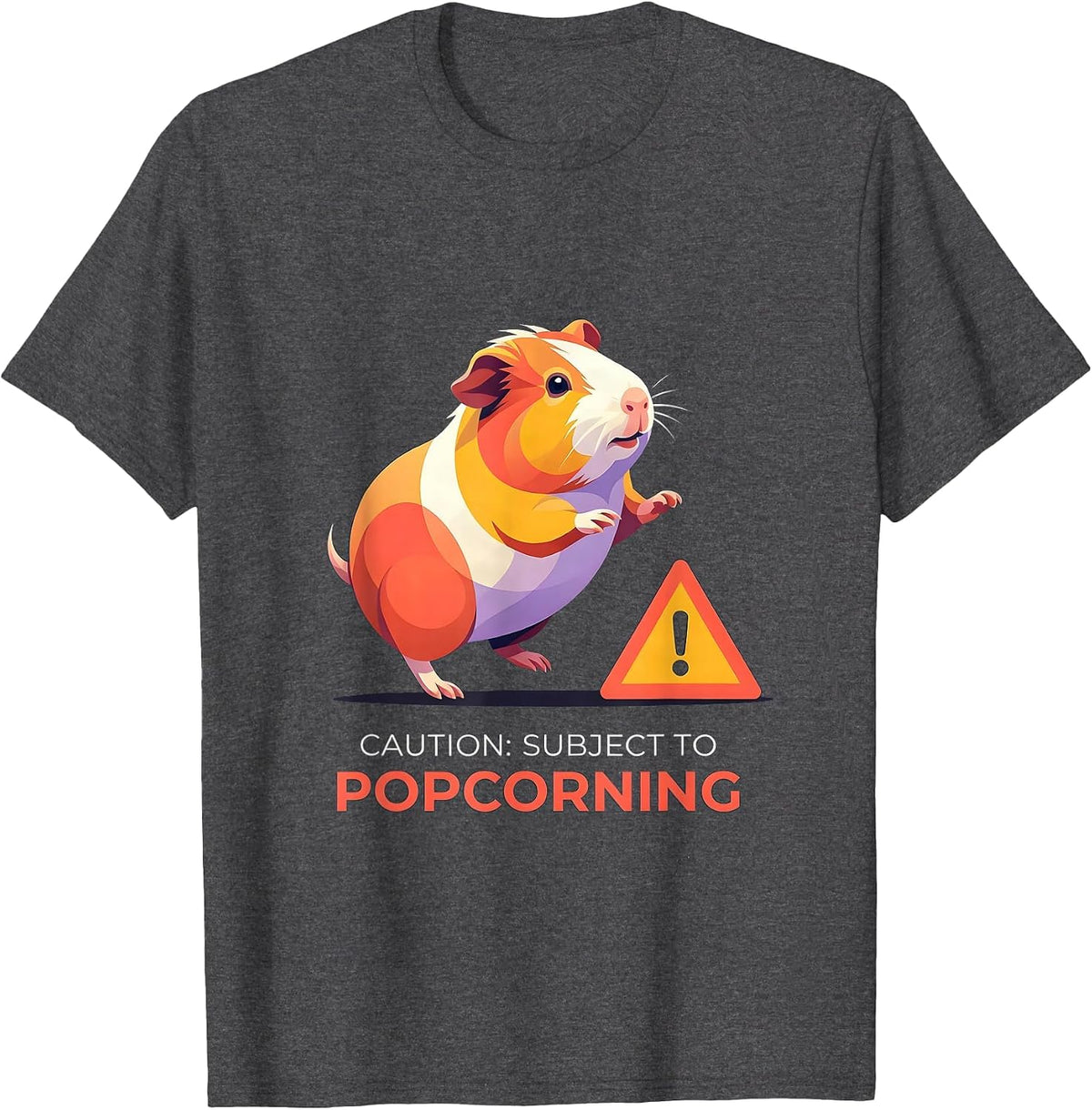 Caution: Subject To Popcorning Funny Guinea Pig Lover T-Shirt - Dark Heather Grey