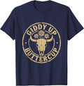 Giddy Up Buttercup Western Cowboy Design T-Shirt - Navy Blue