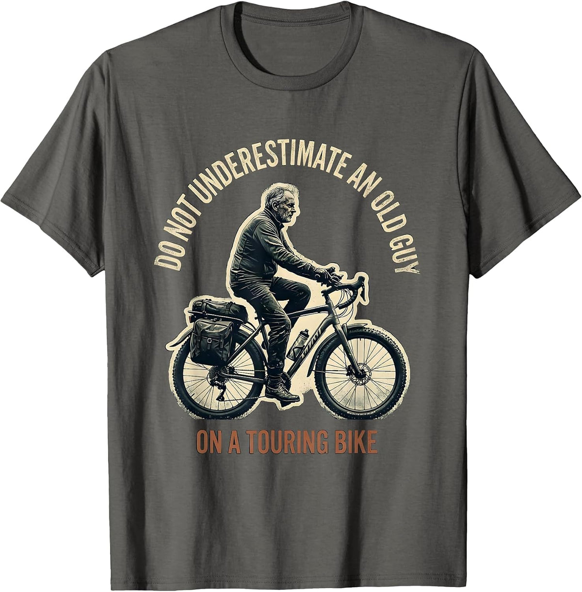 Do Not Underestimate An Old Guy On A Touring Bike Distressed T-Shirt - Asphalt Grey