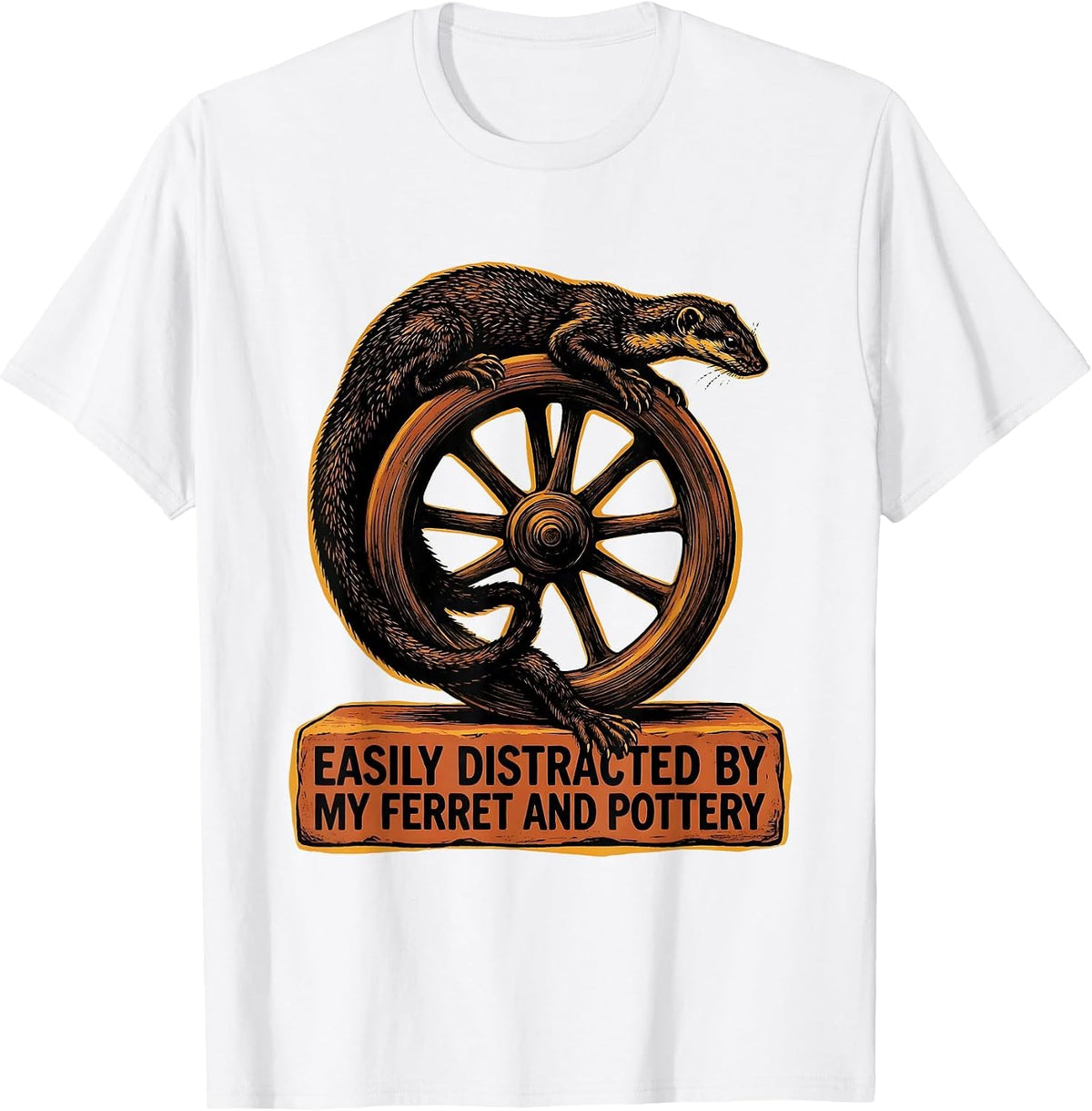 Men's Easily Distracted By My Ferret And Pottery Funny T-Shirt - White