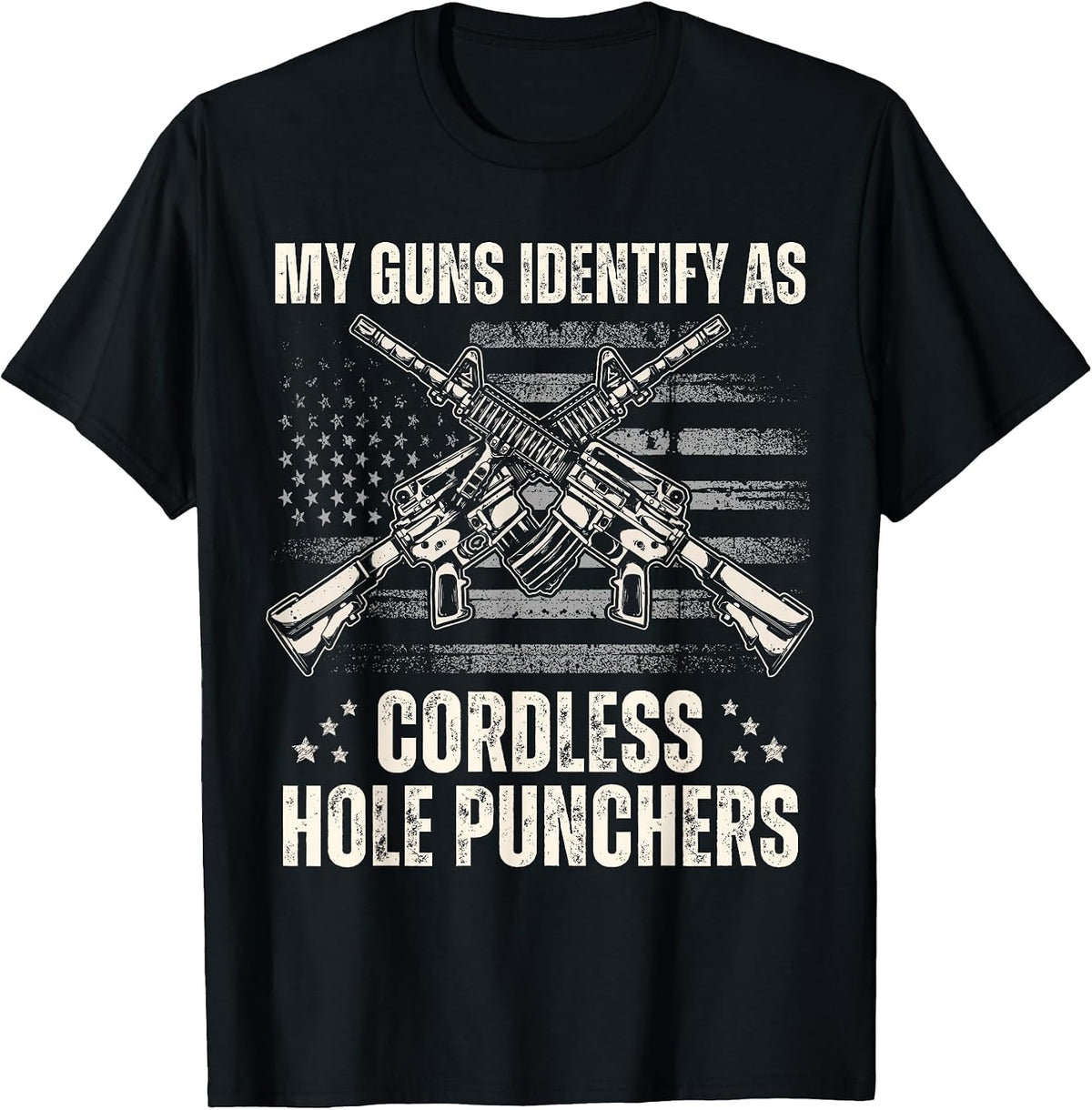 My Guns Identify As Cordless Hole Puncher Shirt Veterans Day T-Shirt - Black