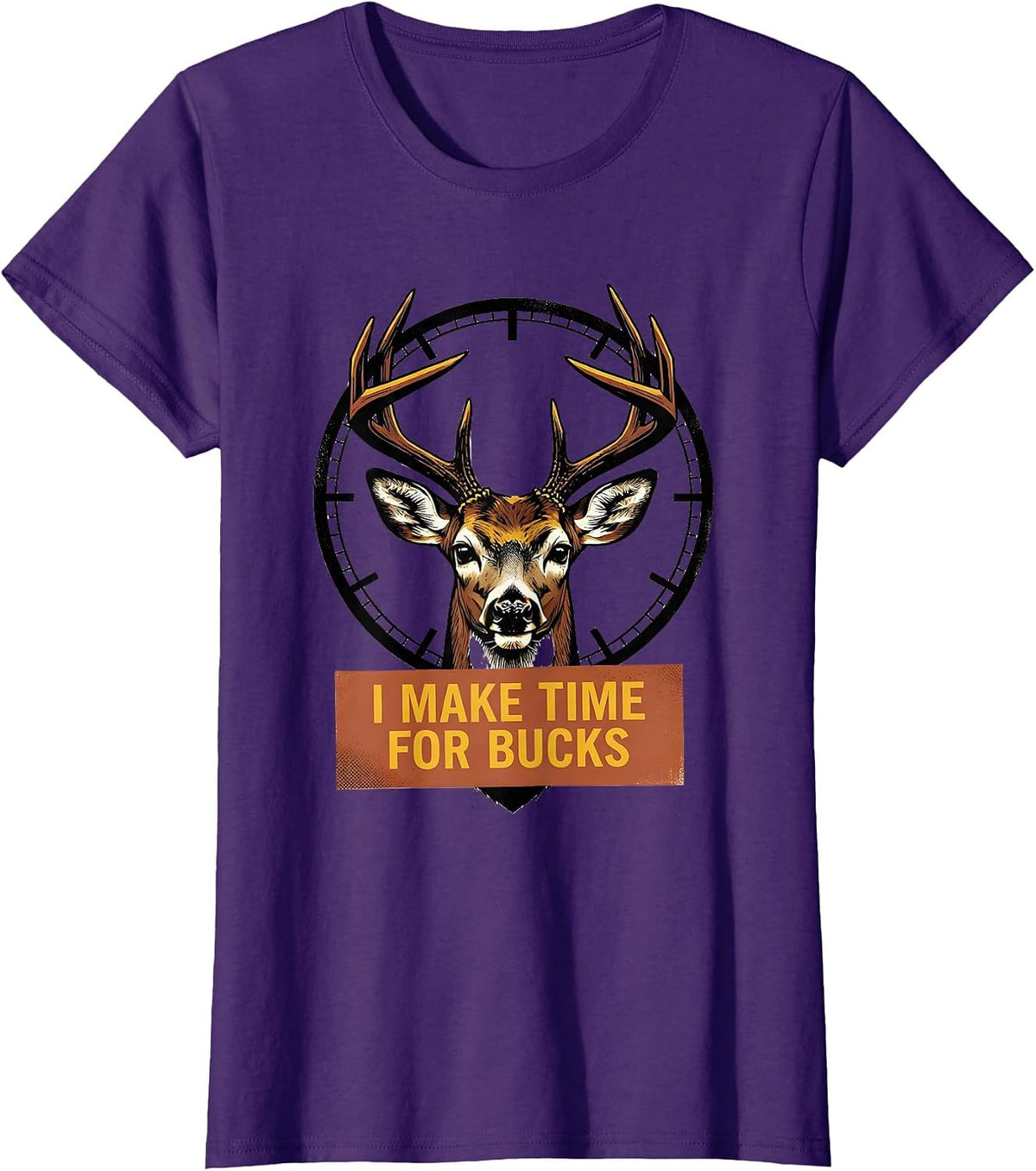 Women's I Make Time For Bucks Funny Deer Hunting Camo Dad Humor T-Shirt - Purple