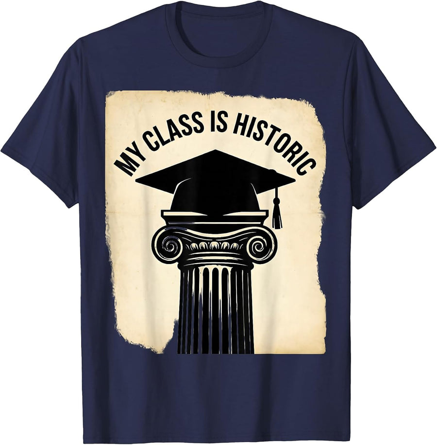 My Class Is Historic History Teacher Design T-Shirt - Navy Blue