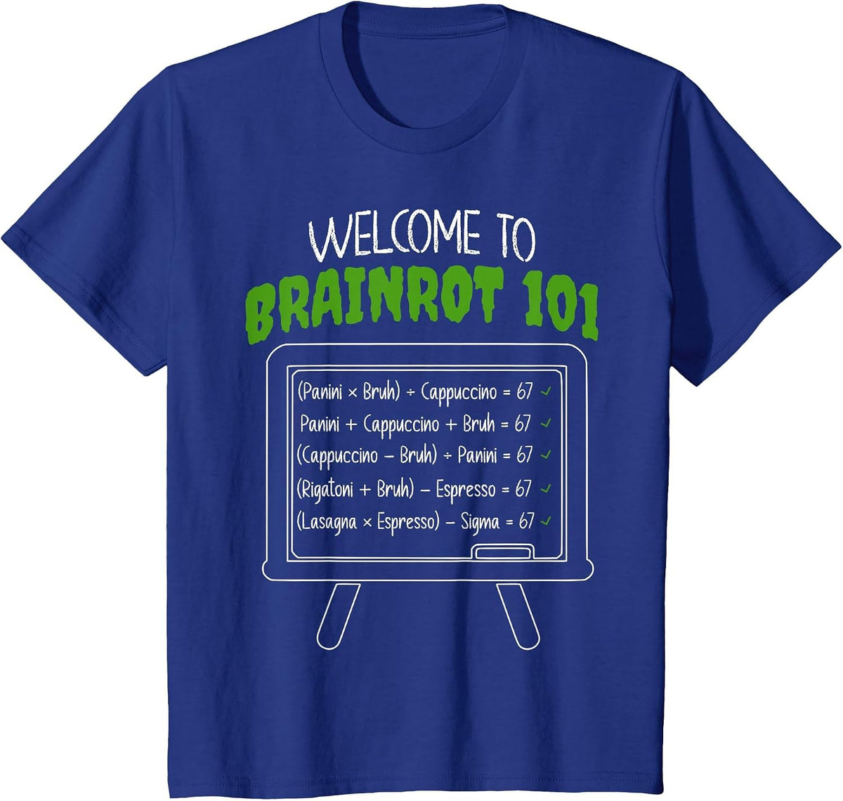 Funny Teacher Italian Brainrot Meme 67 Cappuccino Six Seven T-Shirt - Royal Blue
