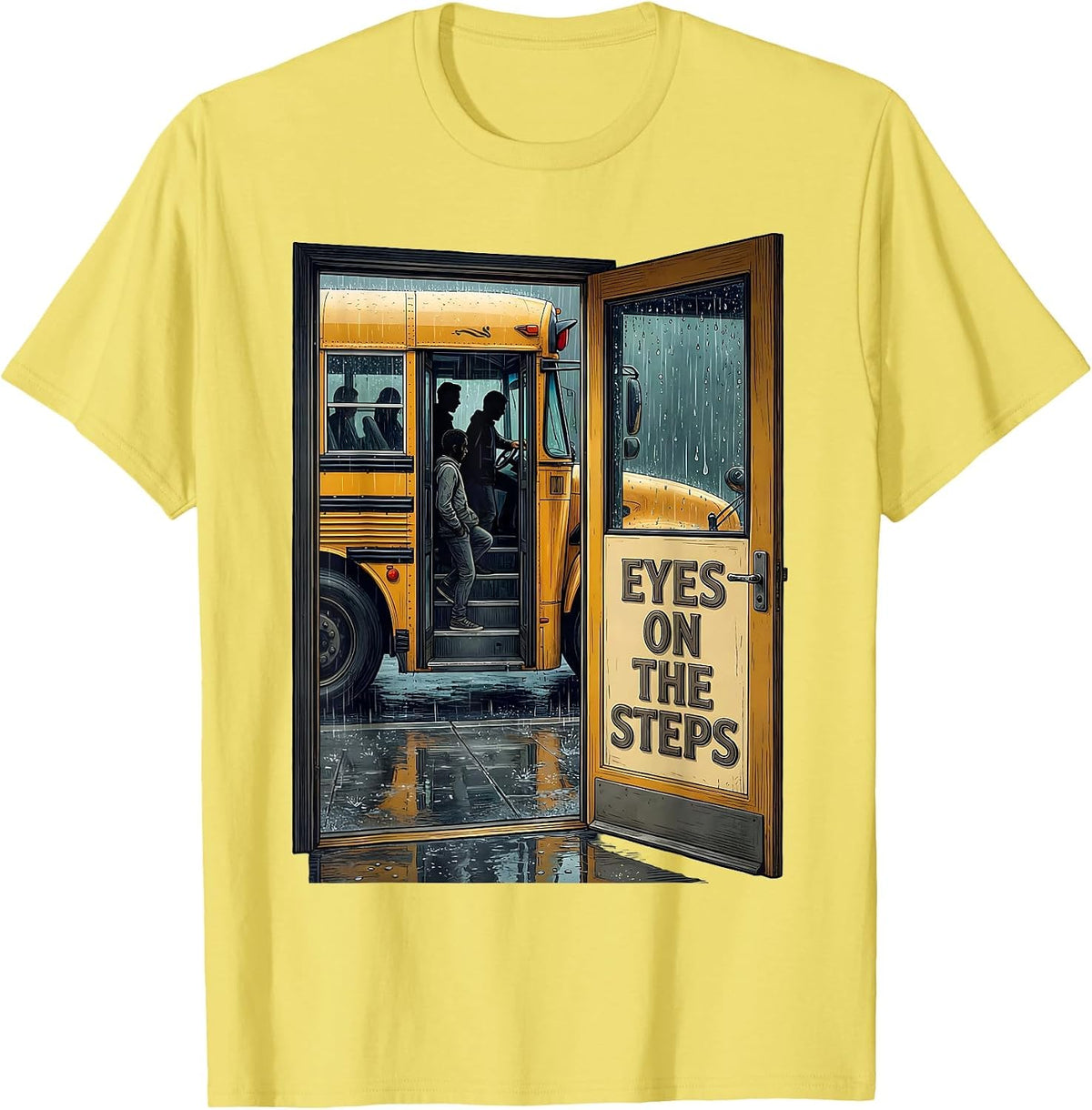 Men's Eyes On The Steps Funny School Bus Driver Humor Gift T-Shirt - Lemon Yellow