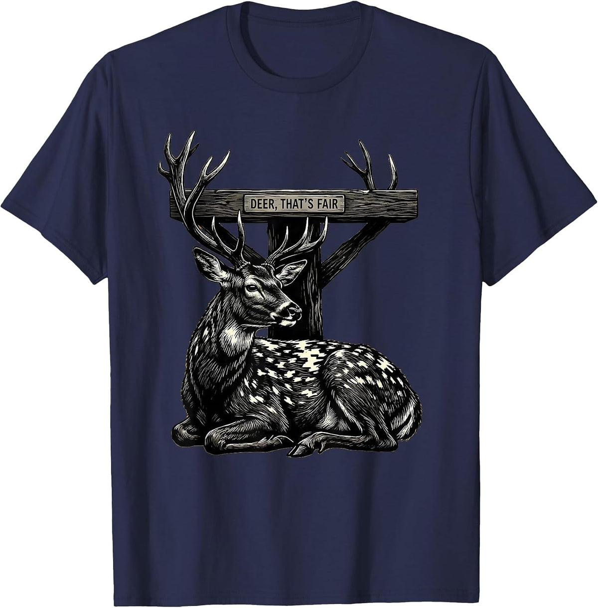 Deer That's Fair Scratchboard Camo Hunting Humor Novelty T-Shirt - Navy Blue