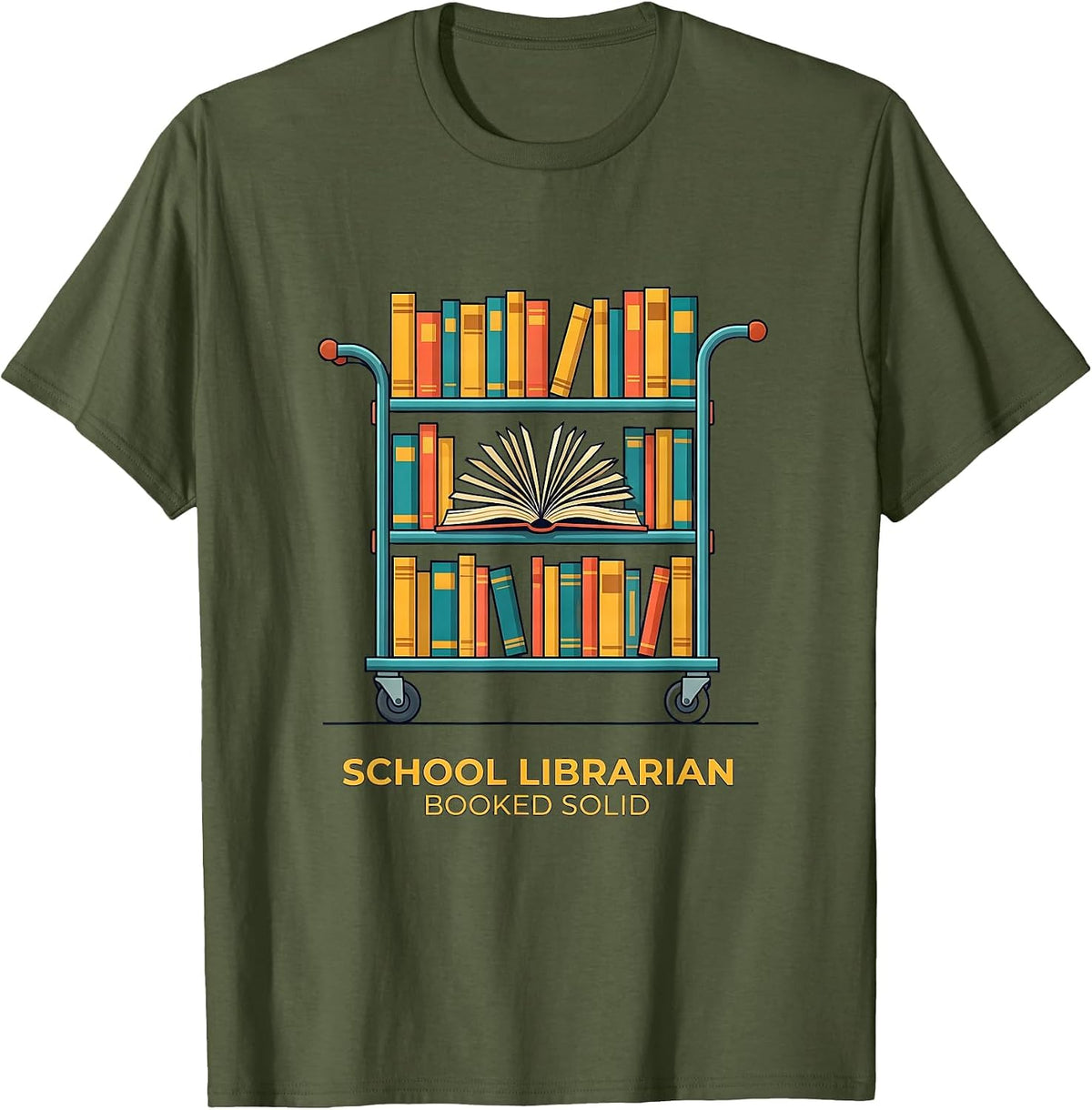 Men's School Librarian Booked Solid Funny Book Lover Humor T-Shirt - Olive Green