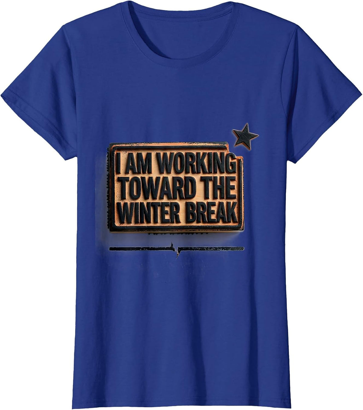 Women's I Am Working Toward The Winter Break Teacher Christmas Humor T-Shirt - Royal Blue