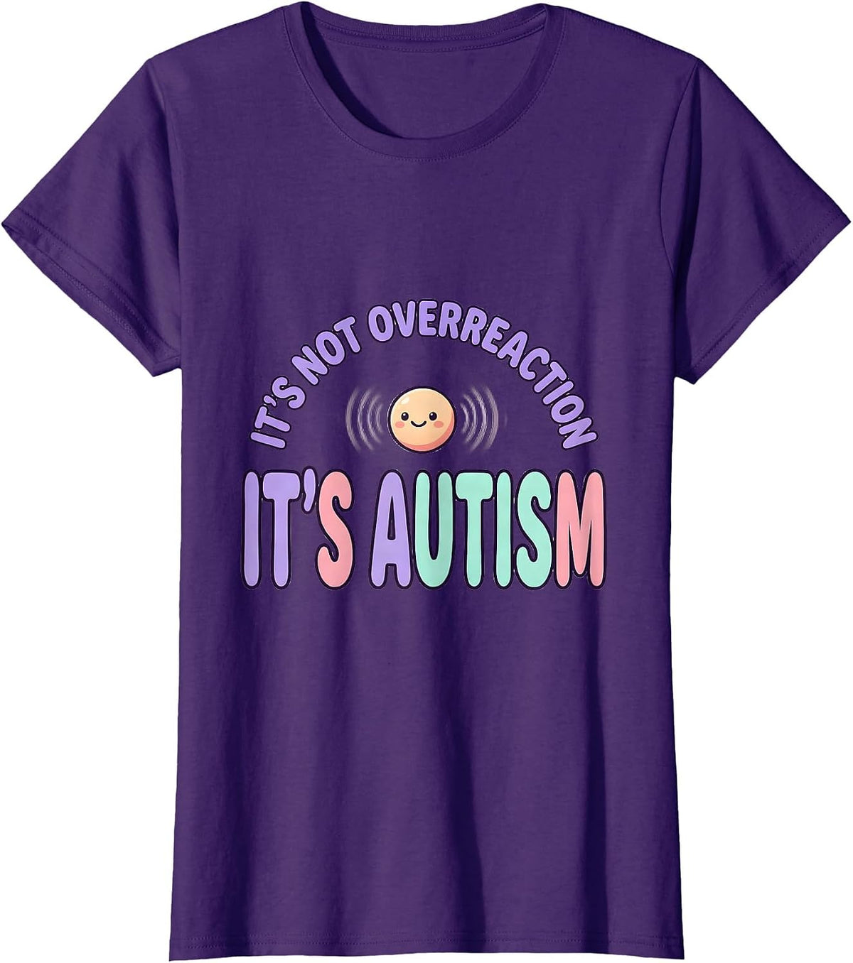 Women's It's Not Overreaction It's Autism Cute Kawaii Neurodiversity T-Shirt - Purple