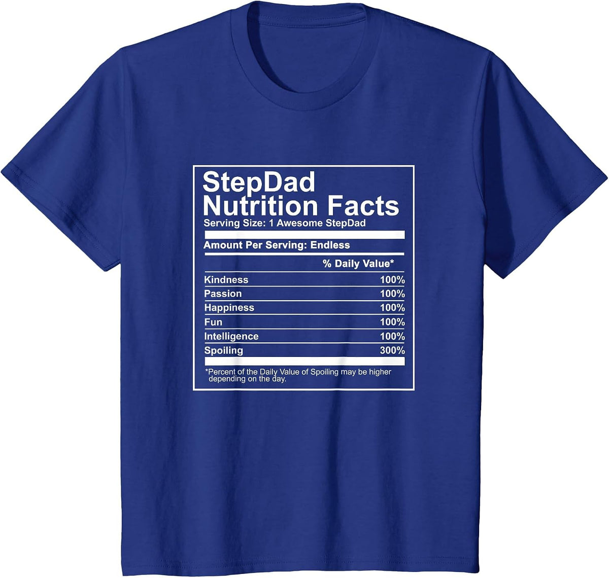 Stepdad Nutritional Facts - Food Label Nutrition Step Dad T-Shirt - Royal Blue