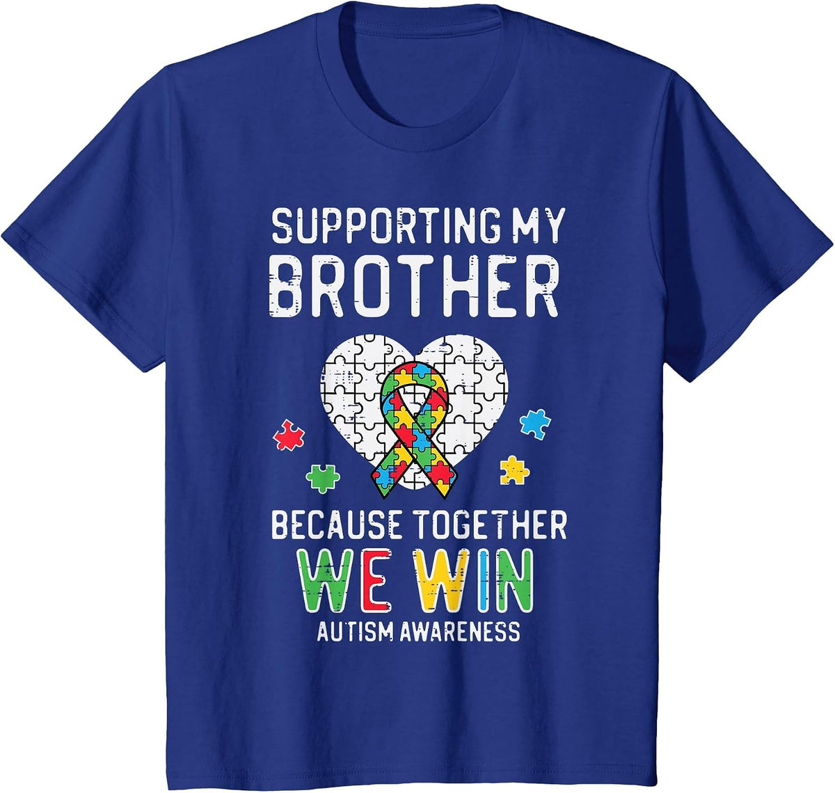 Supporting My Brother Together We Win Autism Aware Puzzle T-Shirt - Royal Blue