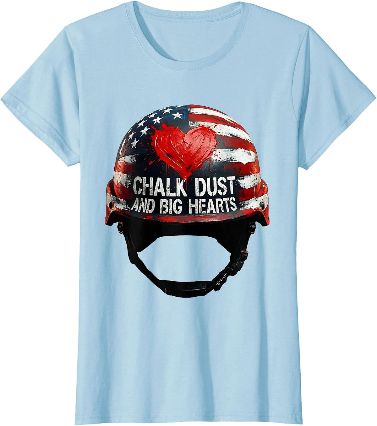 Chalk Dust and Big Hearts 2nd Grade Teacher T-Shirt - Baby Blue