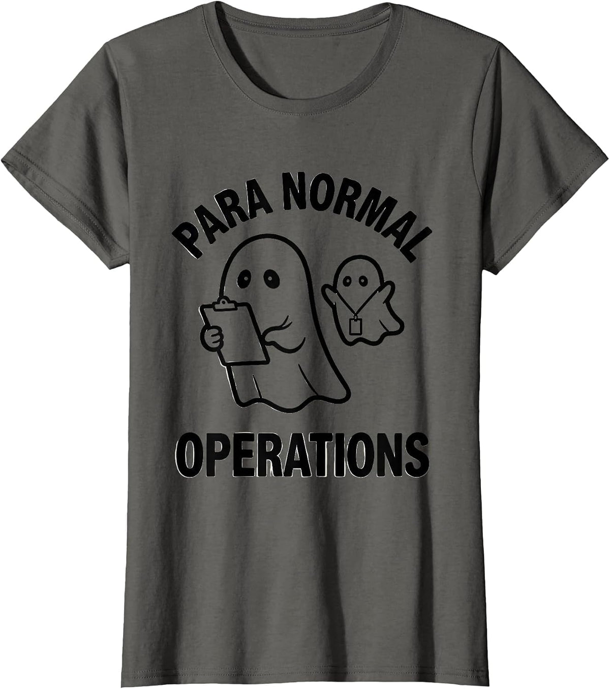 Women's Para Normal Operations Ghost Para Teacher Halloween Humor T-Shirt - Asphalt Grey