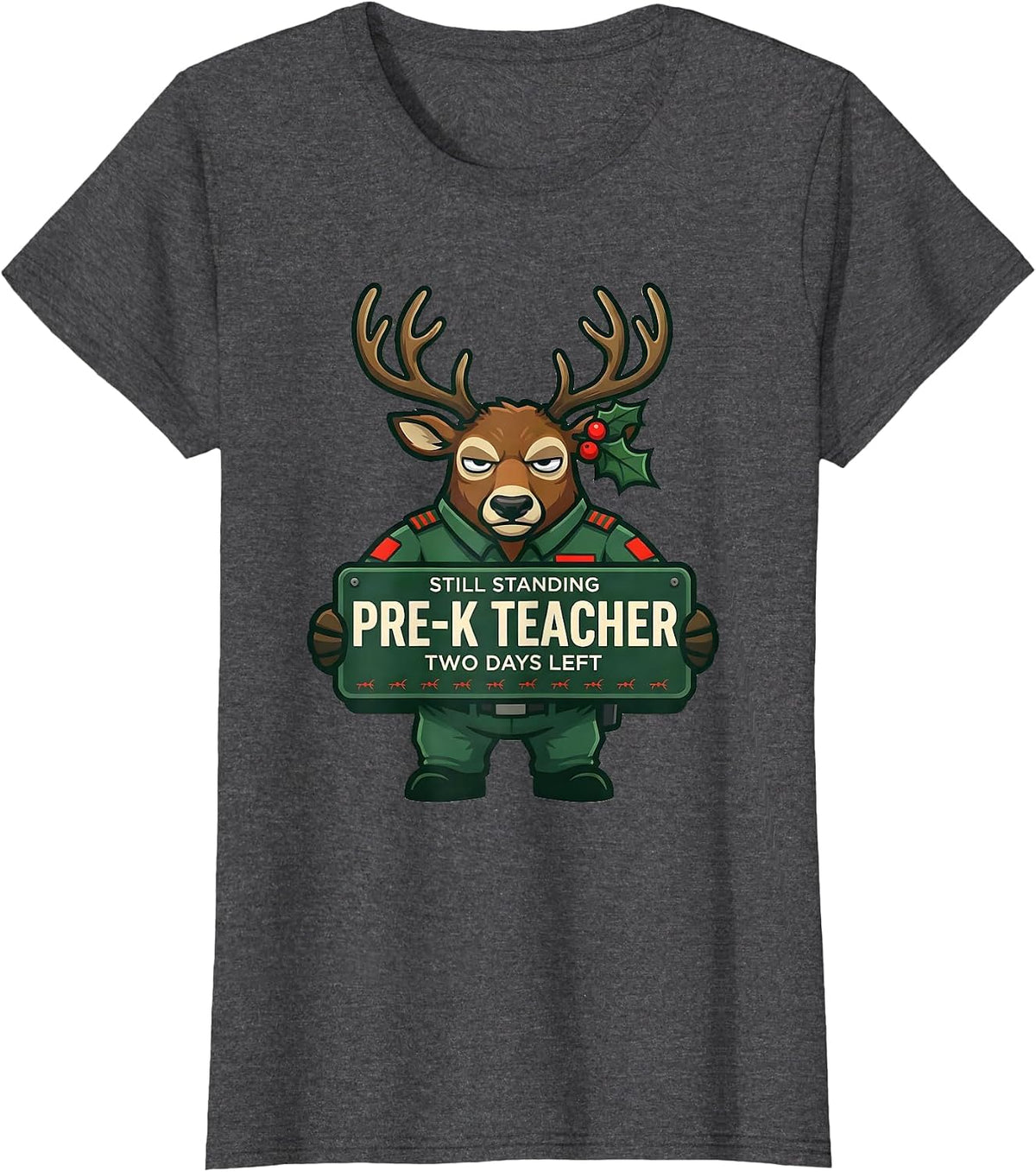 Women's Pre-K Teacher Still Standing Two Days Left Funny T-Shirt - Dark Heather Grey