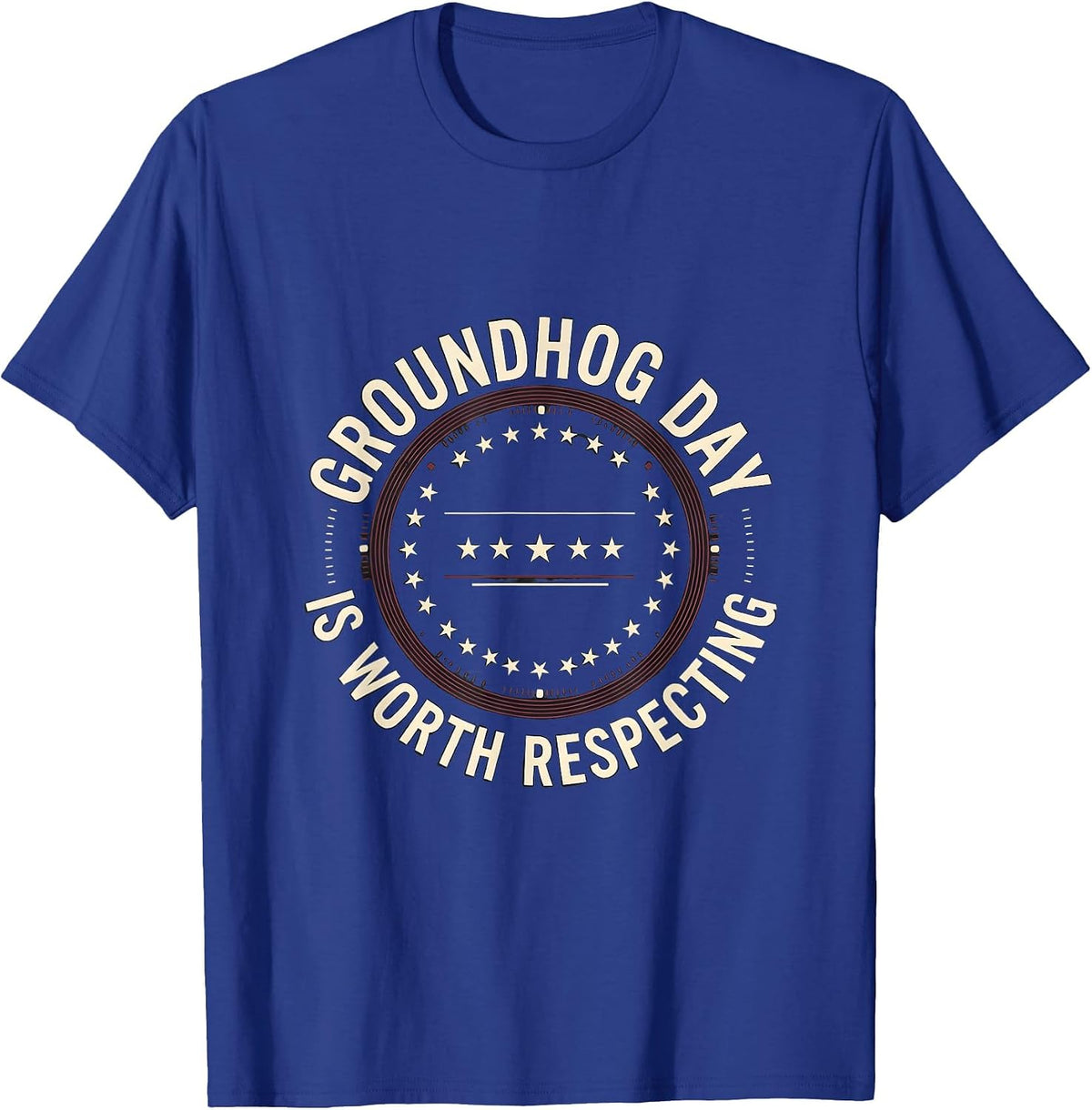 Men's Groundhog Day Is Worth Respecting Funny Vintage Humor T-Shirt - Royal Blue