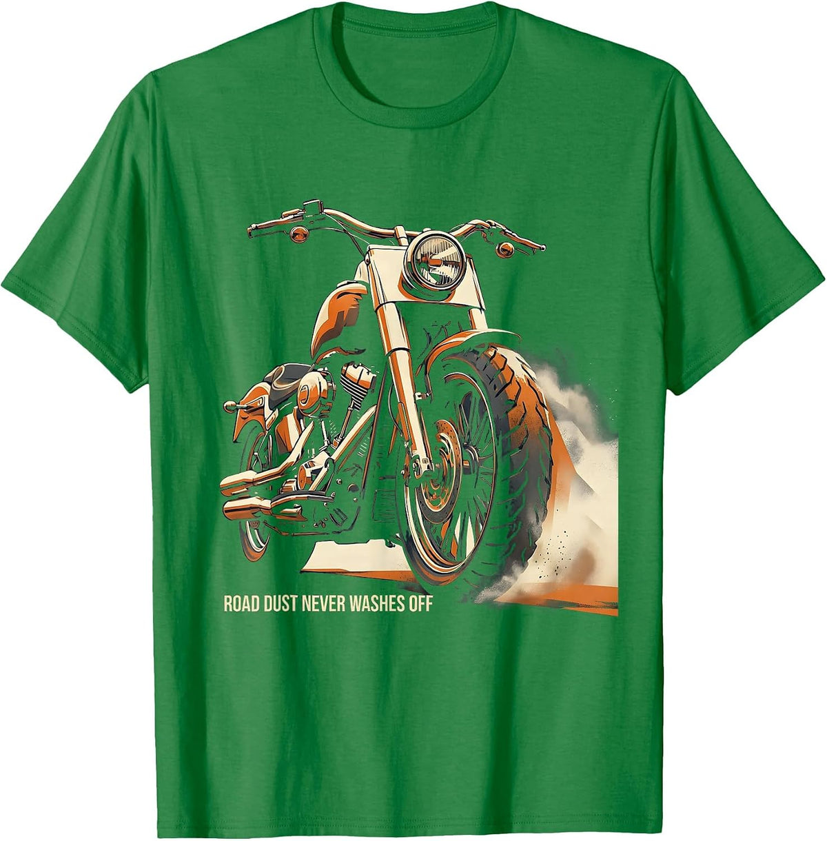 Men's Road Dust Never Washes Off Motorcycle Design T-Shirt - Kelly Green