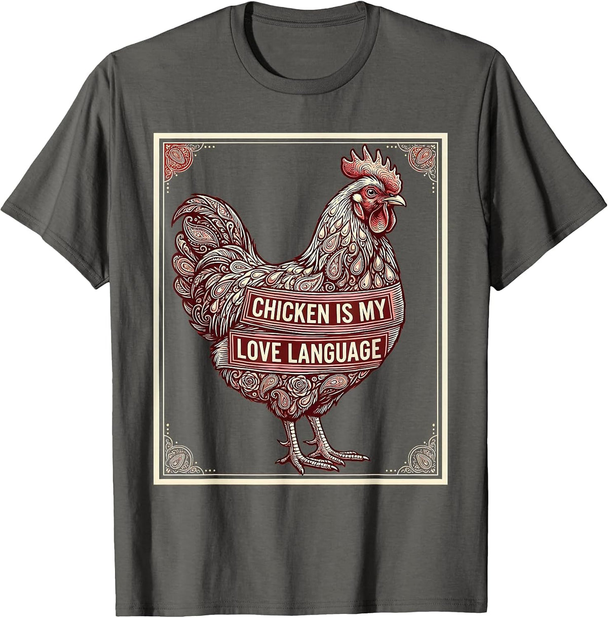 Men's Chicken Is My Love Language Hen Lover Design T-Shirt - Asphalt Grey