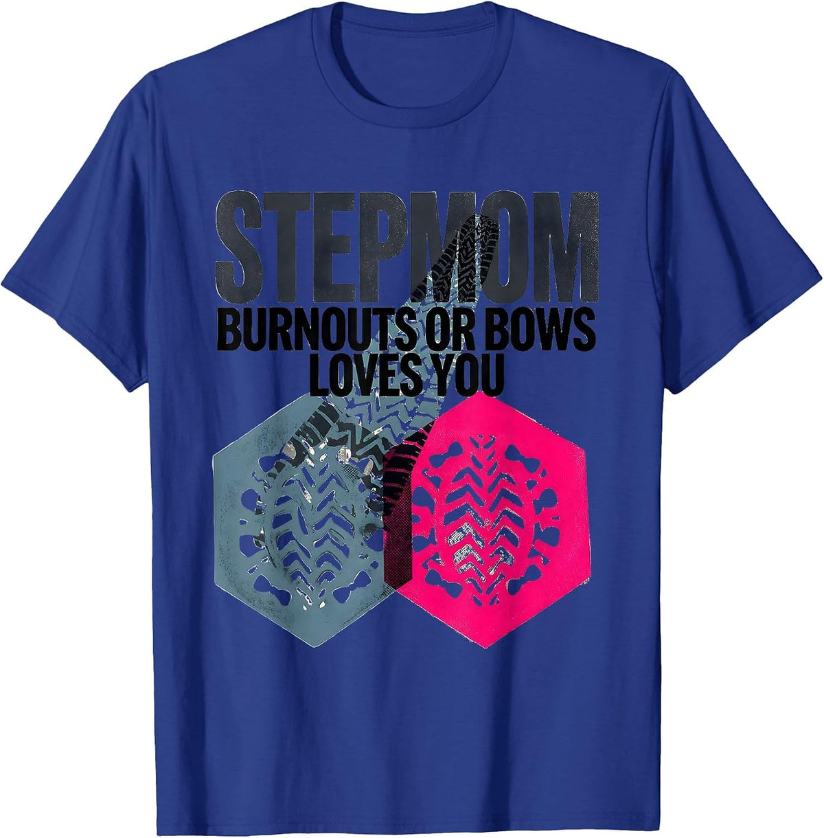 Men's Burnouts Or Bows Stepmom Loves You Funny Gender Reveal Party T-Shirt - Royal Blue