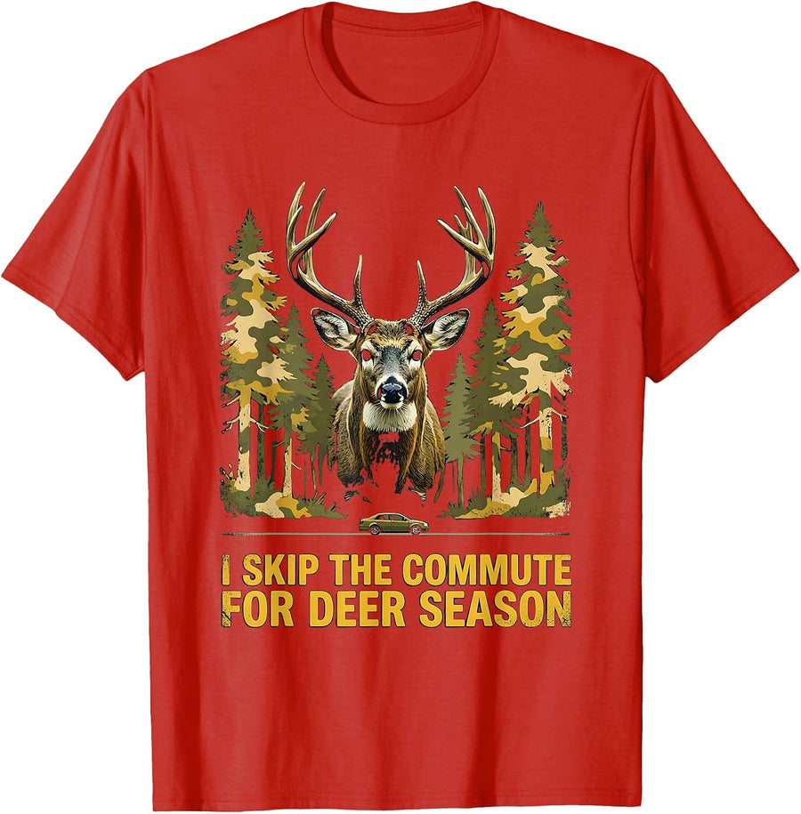 Men's I Skip The Commute For Deer Season Funny Hunting Dad Humor T-Shirt - Red