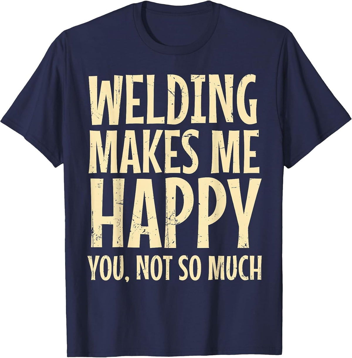 Welder Metal Worker Welding Blacksmithing Fabricating T-Shirt - Navy Blue