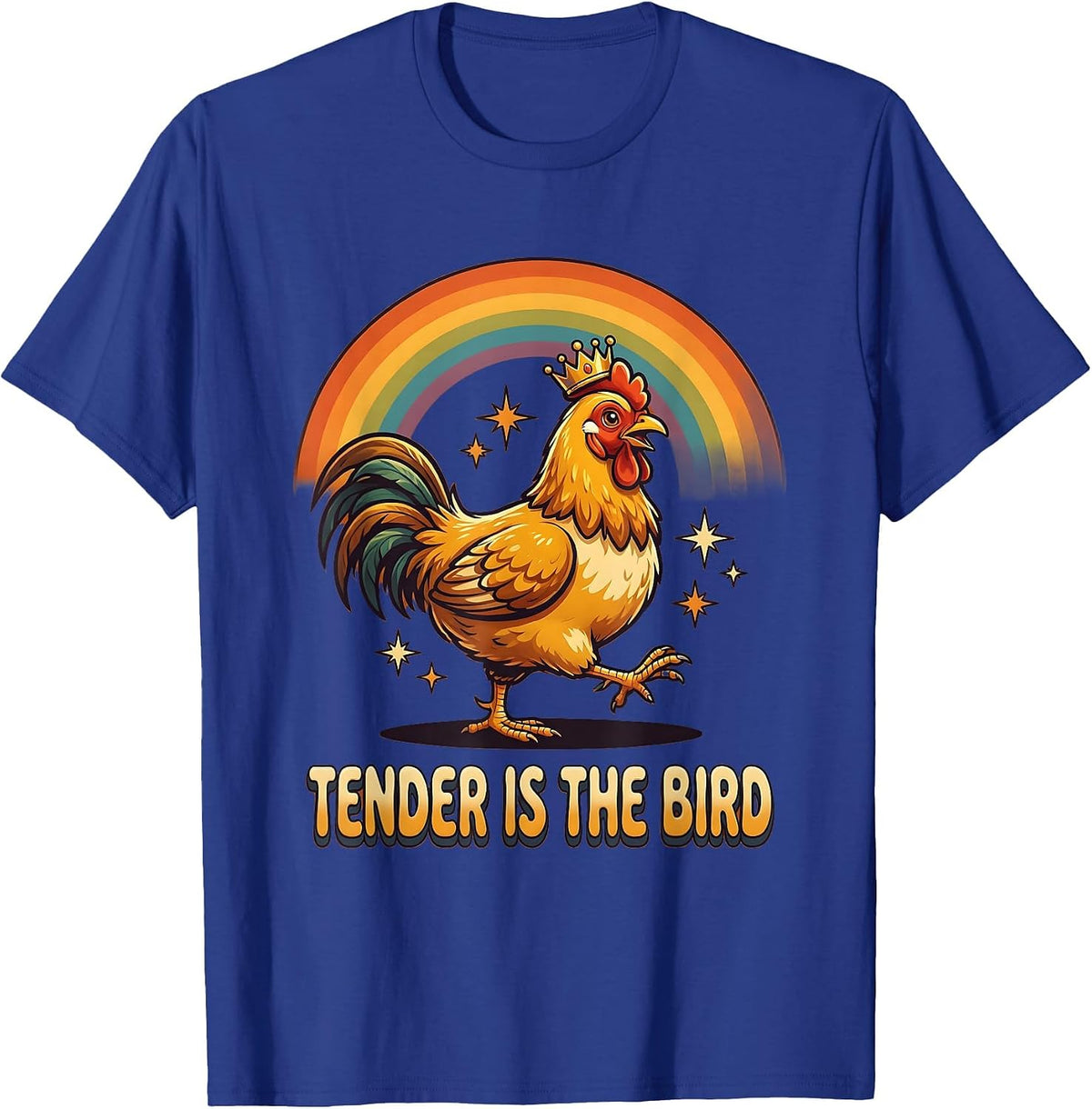 Tender Is The Bird Retro Chicken Design T-Shirt - Royal Blue