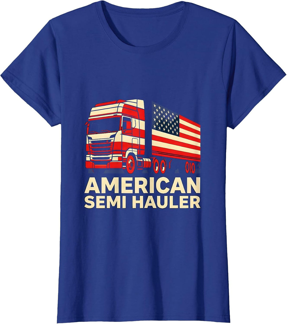 Women's American Semi Hauler Patriotic Trucker Semi Truck Driver T-Shirt - Royal Blue