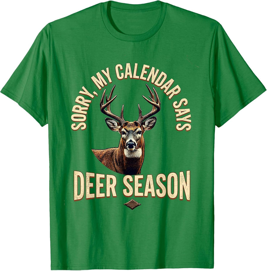 Men's Sorry, My Calendar Says Deer Season Vintage Hunting Dad Gift T-Shirt - Kelly Green
