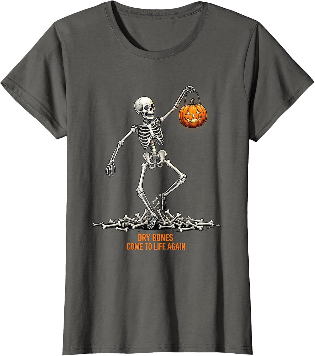 Women's Dry Bones Come to Life Again Christian Skeleton Halloween T-Shirt - Asphalt Grey
