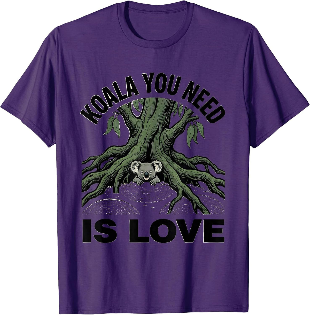 Men's Koala You Need Is Love Cute Animal Pun Koala Lover Humor T-Shirt - Purple
