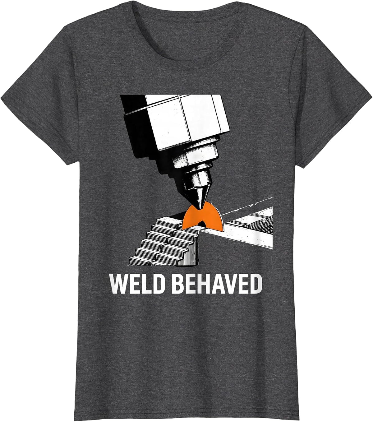 Women's Weld Behaved Brutalist Humor Welder Metal Worker Gift T-Shirt - Dark Heather Grey