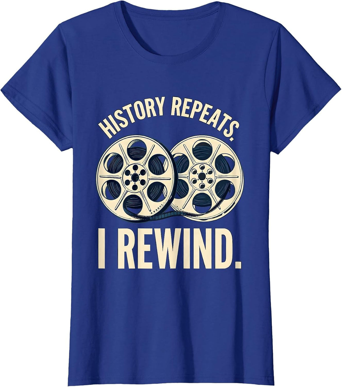 Women's History Repeats I Rewind Funny History Teacher Back To T-Shirt - Royal Blue