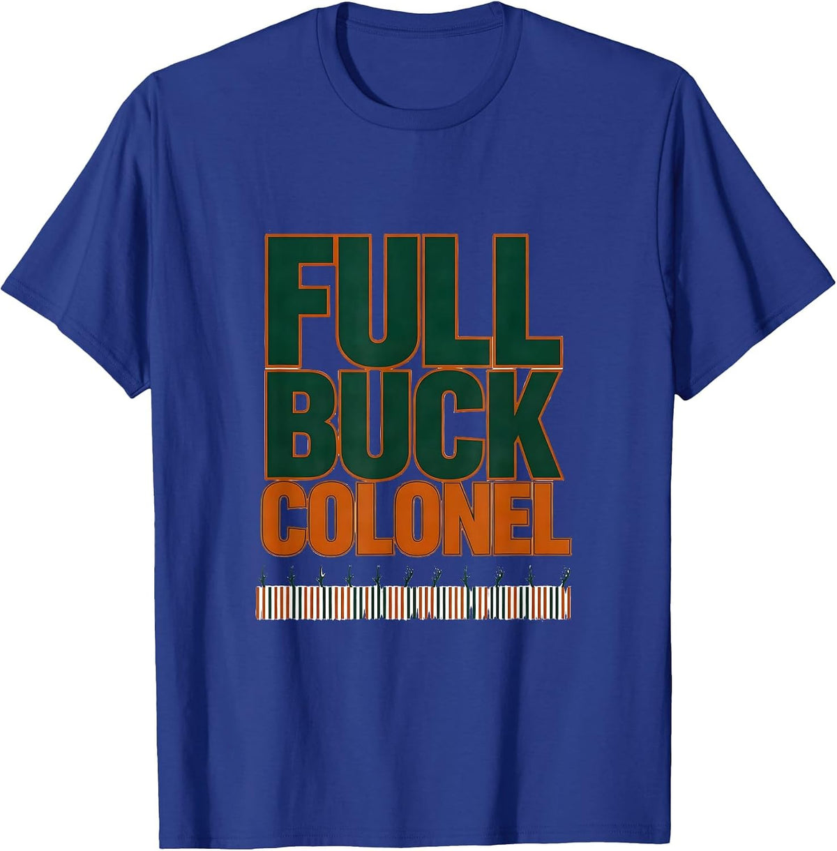 Full Buck Colonel Funny Deer Hunting Camo Dad Humor T-Shirt - Royal Blue