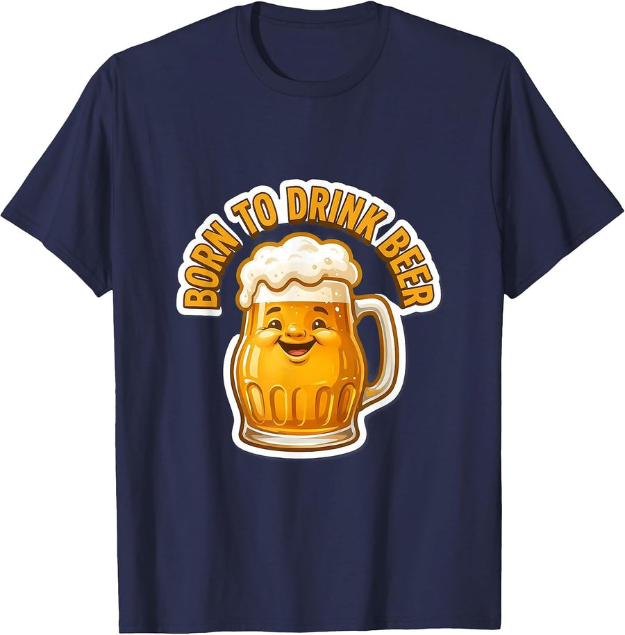 Born to Drink Beer Graphic Design T-Shirt - Navy Blue
