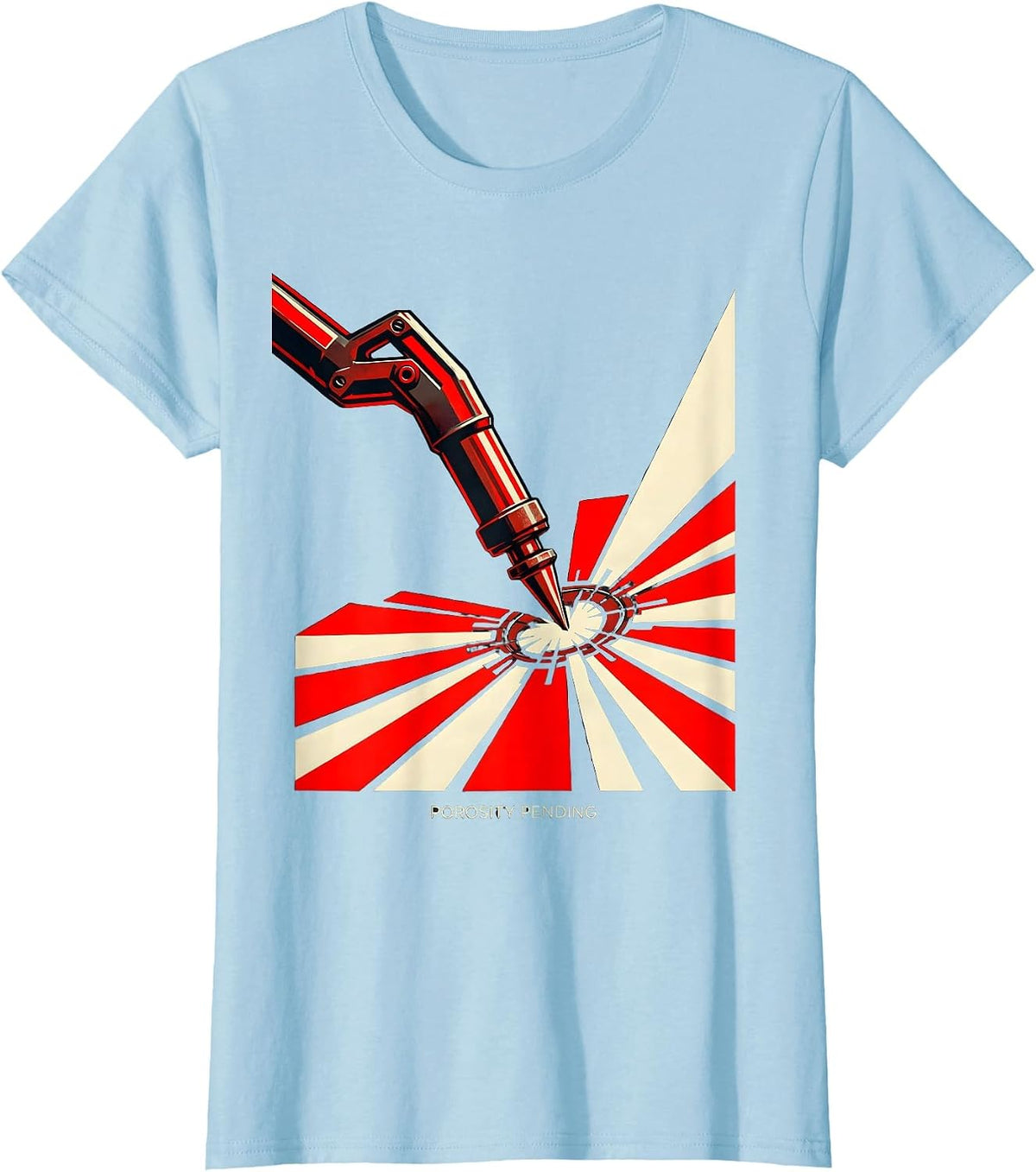 Women's Porosity Pending Constructivist Welder Blue Collar Humor T-Shirt - Baby Blue
