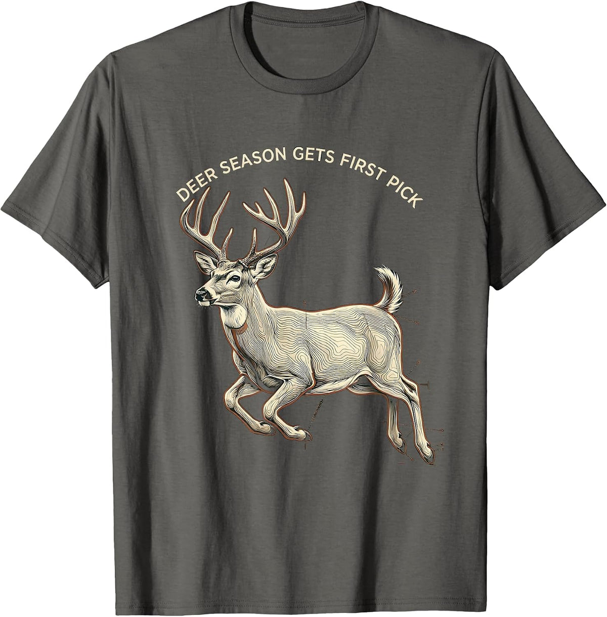 Deer Season Gets First Pick Funny Hunting Dad Gift T-Shirt - Asphalt Grey
