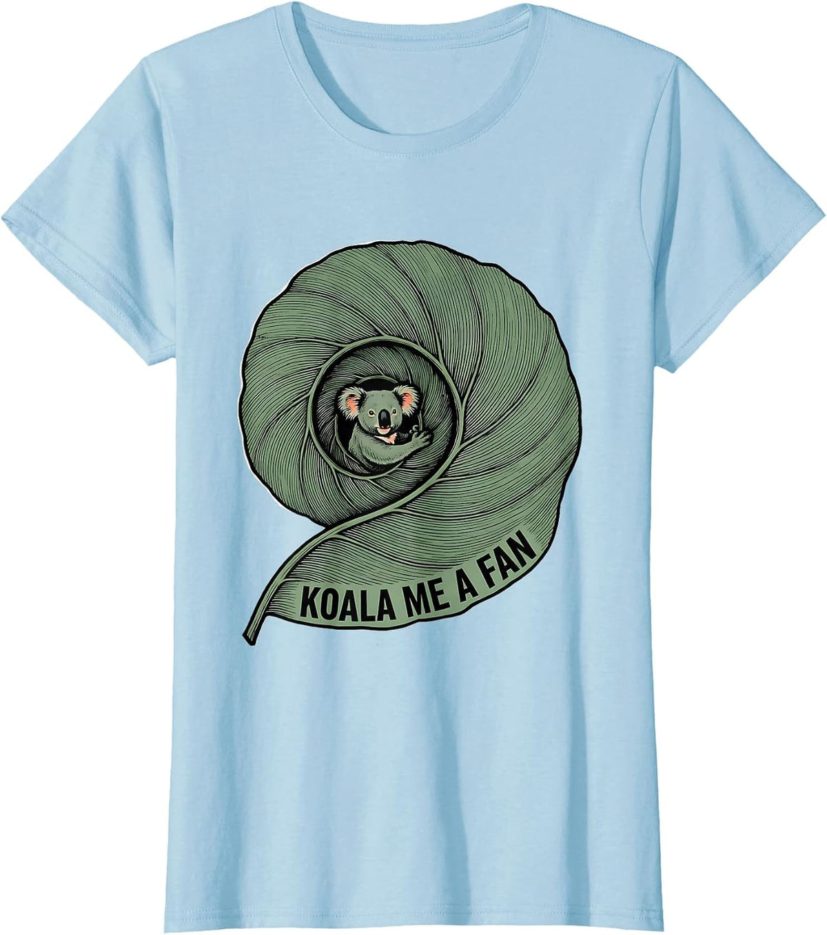 Women's Koala Me A Fan Cute Koala Lover Animal Humor T-Shirt - Baby Blue