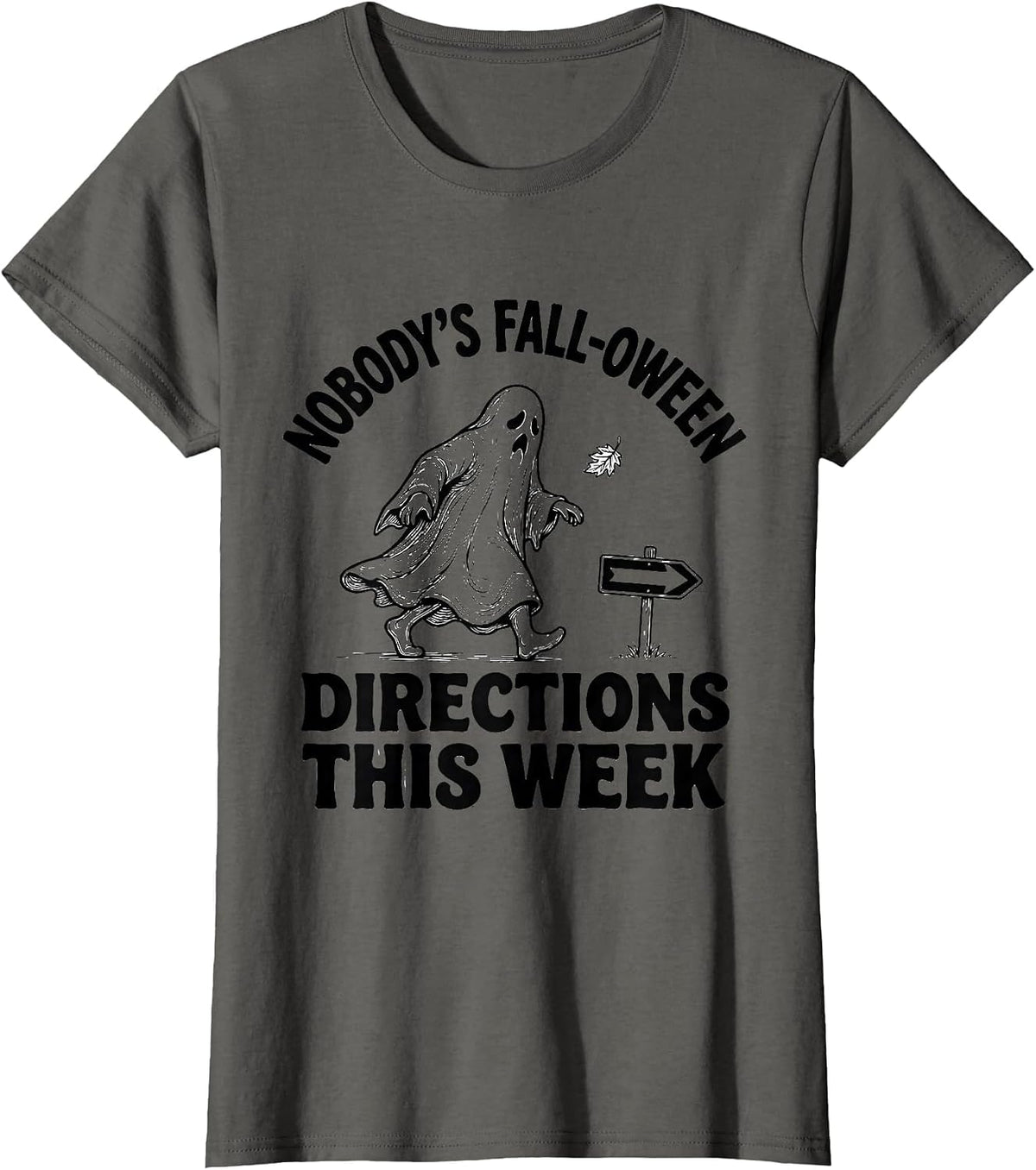Women's Nobody's Fall-O-Ween Directions This Week Teacher T-Shirt - Asphalt Grey