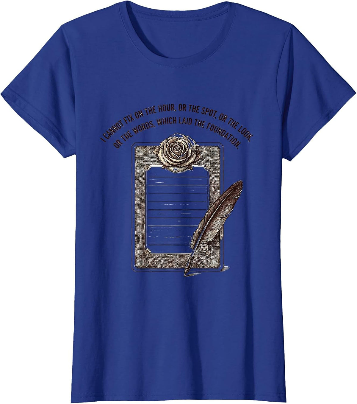 Women's I Cannot Fix On The Hour Literary Jane Austen Fan T-Shirt - Royal Blue