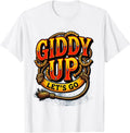 Men's Giddy Up Lets Go Cowgirl Graphic Design T-Shirt - White