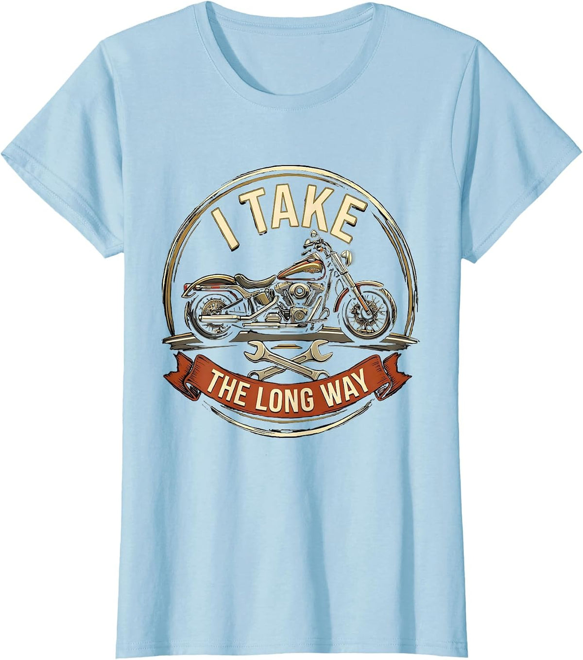 Women's I Take The Long Way Funny Biker Motorcycle Rider Humor T-Shirt - Baby Blue
