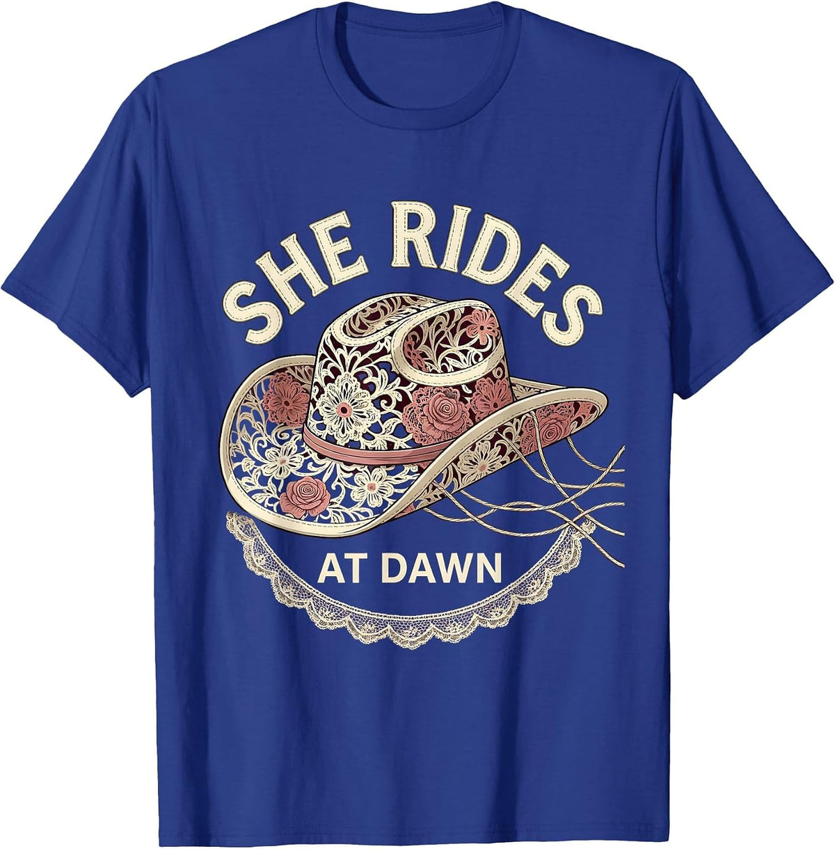 She Rides At Dawn Cowboy Western Design T-Shirt - Royal Blue